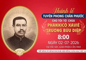 Chương tr&igrave;nh v&agrave; link video trực tiếp Th&aacute;nh lễ Tuy&ecirc;n phong Ch&acirc;n phước cho T&ocirc;i tớ Ch&uacute;a Phanxic&ocirc; Xavi&ecirc; Trương Bửu Diệp, Linh mục tử đạo (1897&ndash;1946)
