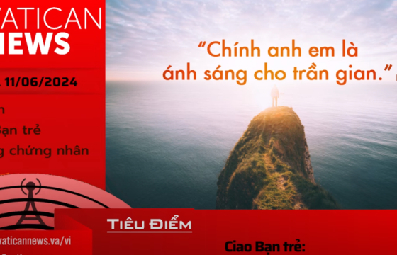 Radio thứ ba 11/06/2024 - Vatican News Tiếng Việt