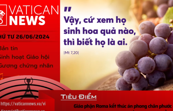 Radio thứ tư 26/06/2024 - Vatican News Tiếng Việt