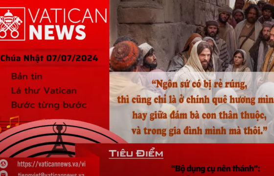 Radio Chúa Nhật 07/07/2024 - Vatican News Tiếng Việt