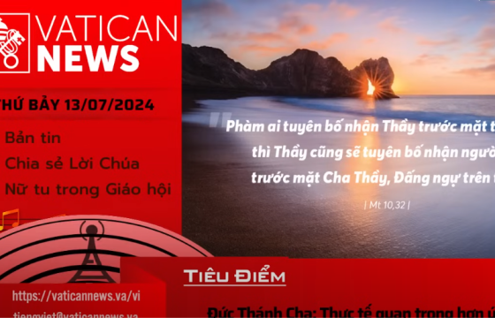 Radio thứ Bảy 13/07/2024 - Vatican News Tiếng Việt