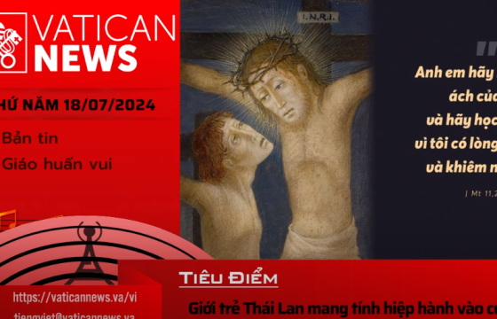 Radio thứ năm 18/07/2024 - Vatican News Tiếng Việt