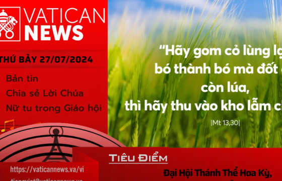Radio thứ Bảy 27/07/2024 - Vatican News Tiếng Việt