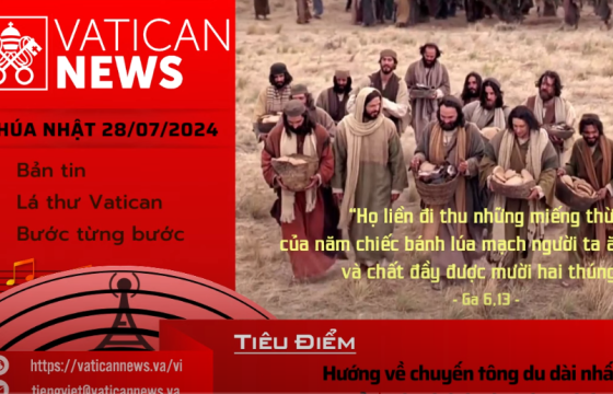 Radio Chúa Nhật 28/07/2024 - Vatican News Tiếng Việt