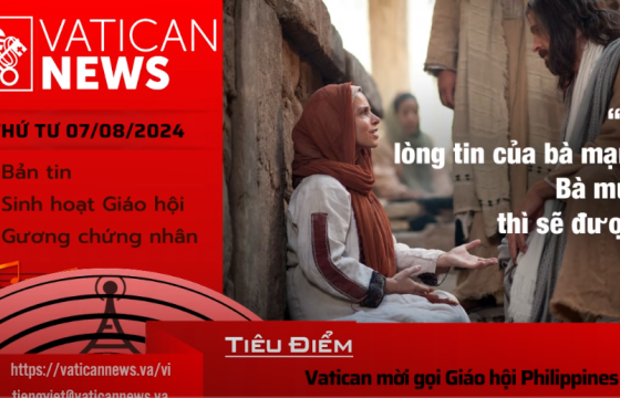 Radio thứ Tư 07/08/2024 - Vatican News Tiếng Việt