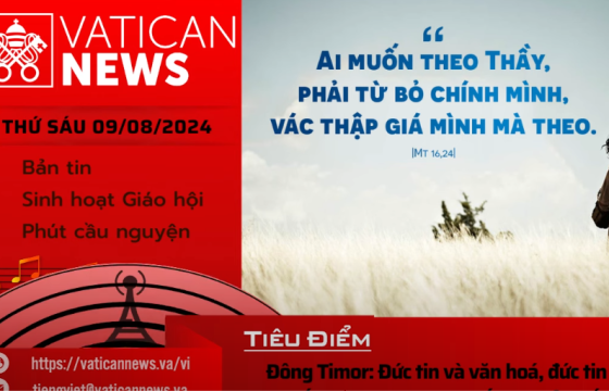 Radio thứ Sáu 09/08/2024 - Vatican News Tiếng Việt