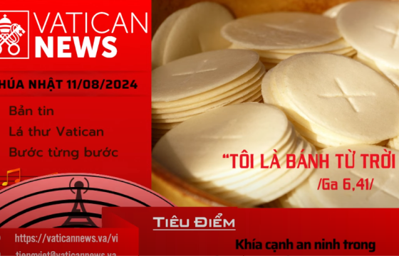 Radio Chúa Nhật 11/08/2024 - Vatican News Tiếng Việt