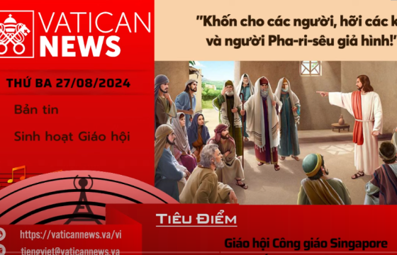 Radio thứ Tư 28/08/2024 - Vatican News Tiếng Việt