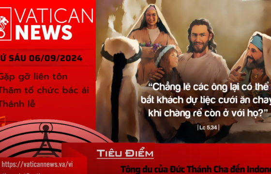 Radio thứ Sáu 06/09/2024 - Vatican News Tiếng Việt