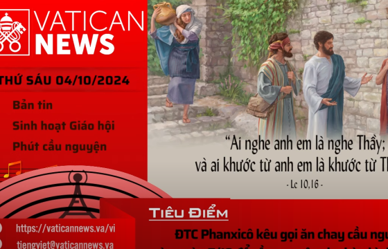 Radio thứ Sáu 04/10/2024 - Vatican News Tiếng Việt