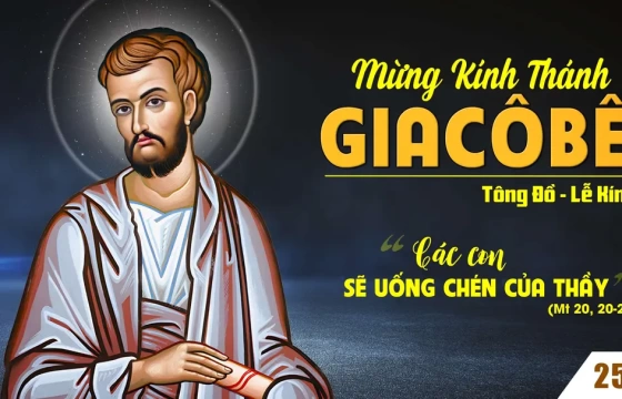 Thứ Sáu 25/07/2025 – Thứ Sáu tuần 16 thường niên. – THÁNH GIACÔBÊ, TÔNG ĐỒ - Lễ kính