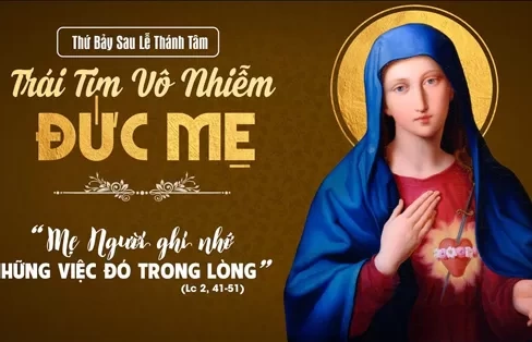 Thứ bảy 08/06/2024 – Trái Tim Vô Nhiễm Đức Mẹ - Lễ nhớ