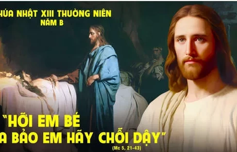 Chúa nhật 30/06/2024 – CHÚA NHẬT 13 THƯỜNG NIÊN năm B