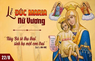 Thứ năm 22/08/2024 – Thứ Năm tuần 20 thường niên – Đức Maria Nữ Vương - Lễ nhớ