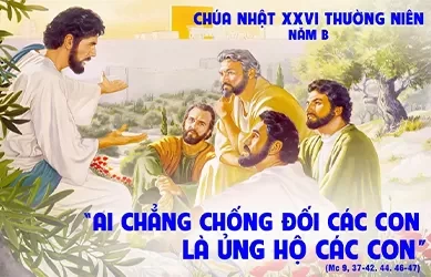 Chúa Nhật 29/09/2024 – CHÚA NHẬT 26 THƯỜNG NIÊN năm B