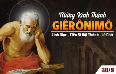 Thứ hai 30/09/2024 – Thứ Hai tuần 26 thường niên – Thánh Giêrônimô, linh mục, tiến sĩ Hội Thánh - Lễ nhớ