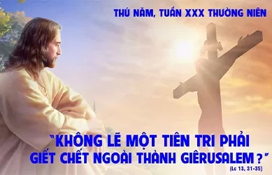 Thứ năm 31/10/2024 – Thứ Năm tuần 30 thường niên