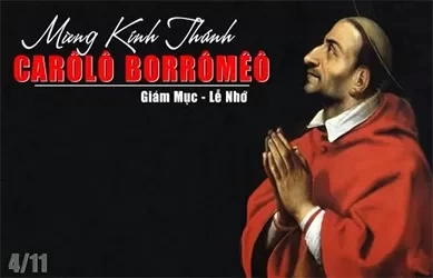 Thứ hai 04/11/2024 – Thứ Hai tuần 31 thường niên – Thánh Carôlô Borômêô, giám mục - Lễ nhớ