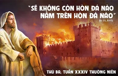 Thứ ba 26/11/2024 – Thứ Ba tuần 34 thường niên