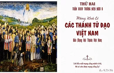 Thứ Hai 25/11/2024 – Thứ Hai tuần 34 thường niên – CÁC THÁNH TỬ ĐẠO VIỆT NAM - Bổn mạng Giáo Hội Việt Nam