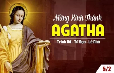 Thứ tư 05/02/2025 – Thứ Tư tuần 4 thường niên – Thánh Agata, trinh nữ, tử đạo - Lễ nhớ