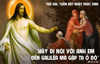 Thứ hai 21/04/2025 – Thứ Hai tuần BÁT NHẬT PHỤC SINH