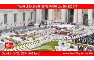 Thánh Lễ khai mạc sứ vụ Phêrô của Đức Tân Giáo Hoàng Lêô XIV (18/05)