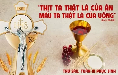 Thứ sáu 09/05/2025 – Thứ Sáu tuần 3 Phục Sinh