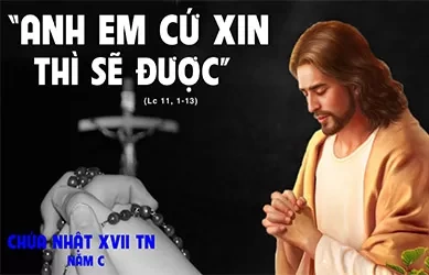 Chúa Nhật 27/07/2025 – CHÚA NHẬT 17 THƯỜNG NIÊN năm C