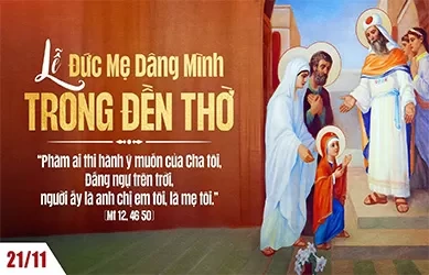 Thứ Sáu 21/11/2025 – Thứ Sáu tuần 33 thường niên – Đức Mẹ dâng mình trong đền thờ - Lễ nhớ