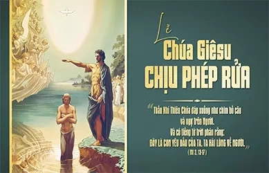 Chúa Nhật 11/01/2026 – CHÚA NHẬT CHÚA GIÊSU CHỊU PHÉP RỬA năm A