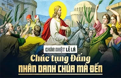 Ch&uacute;a Nhật 29/03/2026 &ndash; CH&Uacute;A NHẬT LỄ L&Aacute; năm A