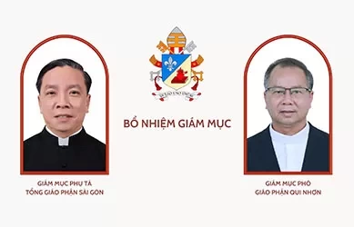 ĐTC Lêô XIV bổ nhiệm Giám mục Phụ tá TGP Sài Gòn và Giám mục phó Giáo phận Qui Nhơn