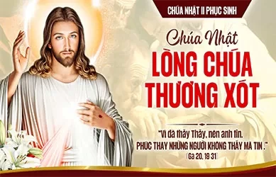 Ch&uacute;a Nhật 12/04/2026 &ndash; CH&Uacute;A NHẬT 2 PHỤC SINH năm A &ndash; K&Iacute;NH L&Ograve;NG THƯƠNG X&Oacute;T CH&Uacute;A