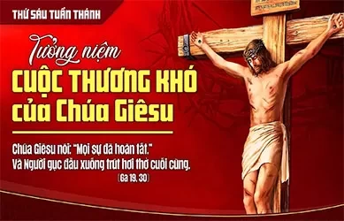 Thứ S&aacute;u 03/04/2026 &ndash; THỨ S&Aacute;U TUẦN TH&Aacute;NH - KỶ NIỆM CUỘC KHỔ NẠN CỦA CH&Uacute;A