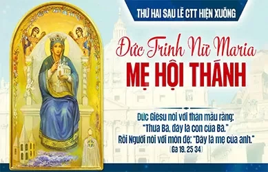 Thứ Hai 25/05/2026 &ndash; Đức Trinh Nữ Maria Mẹ Hội Th&aacute;nh - Lễ nhớ