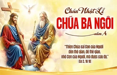 Ch&uacute;a Nhật 31/05/2026 &ndash; CH&Uacute;A NHẬT 9 THƯỜNG NI&Ecirc;N &ndash; CH&Uacute;A BA NG&Ocirc;I năm A