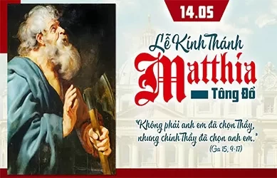Thứ Năm 14/05/2026 &ndash; TH&Aacute;NH MATTHIA, T&ocirc;ng Đồ - Lễ k&iacute;nh