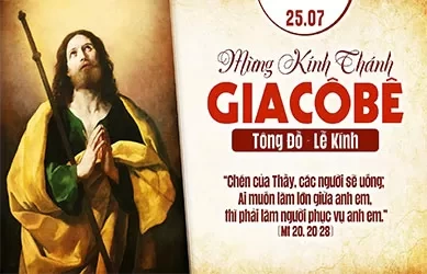 Thứ Bảy 25/07/2026 &ndash; Thứ Bảy tuần 16 thường ni&ecirc;n &ndash; TH&Aacute;NH GIAC&Ocirc;B&Ecirc;, T&Ocirc;NG ĐỒ - Lễ k&iacute;nh