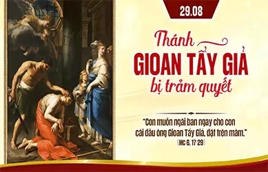 Thứ Bảy 29/08/2026 &ndash; Th&aacute;nh Gioan Tẩy Giả bị trảm quyết - Lễ nhớ